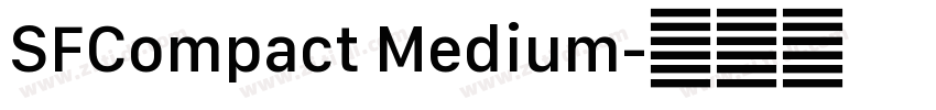 SFCompact Medium字体转换 SFCompact Medium字体转换